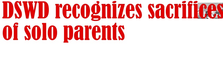 DSWD recognizes sacrifices of solo parents