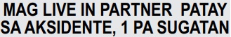MAG LIVE IN PARTNER PATAY SA AKSIDENTE, 1 PA SUGATAN