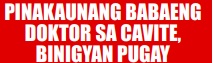 Pinakaunang babaeng doktor sa Cavite, binigyan pugay